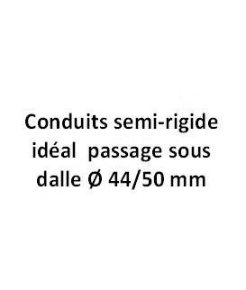 Conduits semi-rigide idéal passage sous dalle Ø 44/50 mm